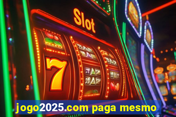 jogo2025.com paga mesmo